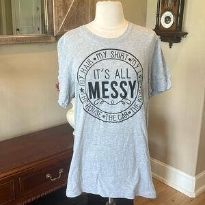 It’s All Messy Gray Tee Womens Medium Lightweight Short Sleeve New Tshirt